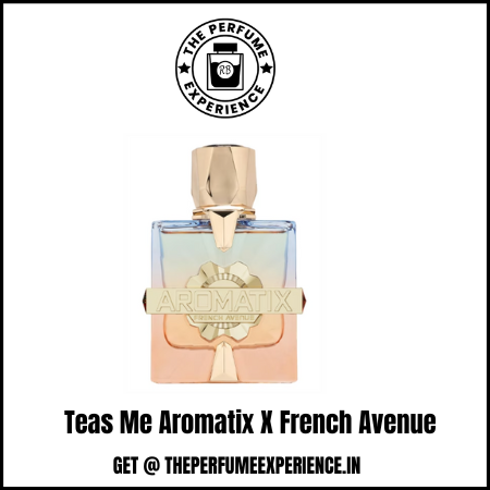 Teas Me X French Avenue | 10ml Decant
