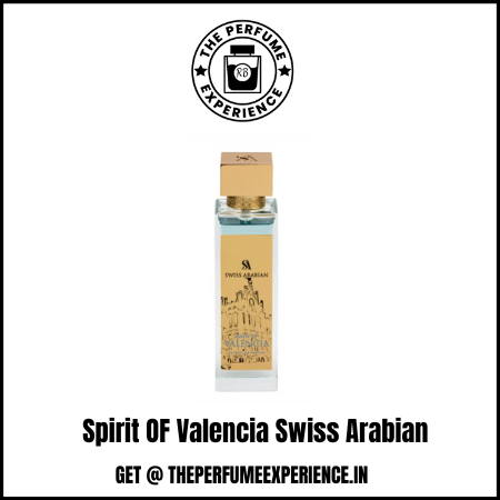 Spirit OF Valencia Swiss Arabian| 10ml Decant