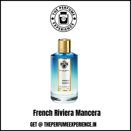 French Riviera Mancera|  10ML Decant