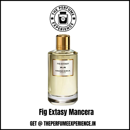 Fig Extasy Mancera |  Decants