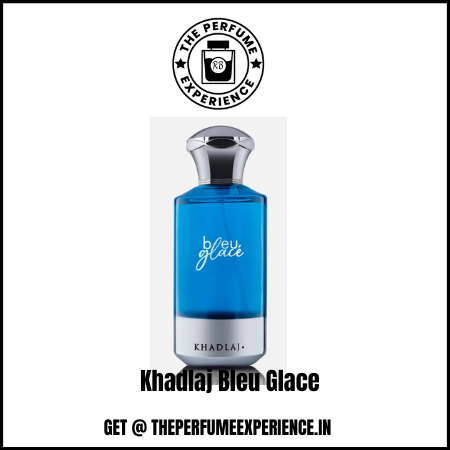 Khadlaj Bleu Glace 5ml & 15ml Decant | Khadlaj