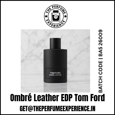 Ombré Leather EDP Tom Ford 5ml, 10ml & 15ml Decant |Tom Ford